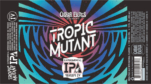 Oskar Blues Brewery Tropic Mutant March 2023