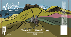 Archival Brewing Take It To The Grave March 2023