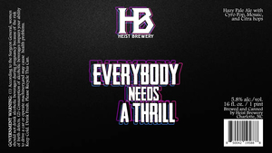 Heist Brewery Everybody Needs A Thrill March 2023
