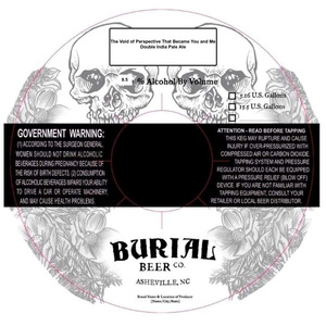 Burial Beer Co. The Void Of Perspective That Became You And Me