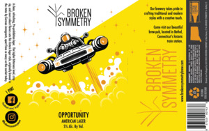 Broken Symmetry Opportunity