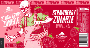 Catawba Brewing Co Strawberry Zombie March 2023