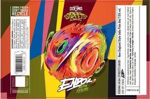 Dogma Dogma In Da Streets Endo - New England IPA May 2023