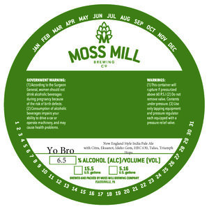 Moss Mill Brewing Company Yo Bro Neipa March 2023