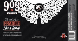 903 Brewers 903 Fragile Like A Bomb March 2023