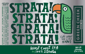 Green Cheek Strata Its What We Like Here