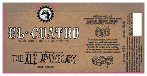 The Ale Apothecary El Cuatro With Pinot Noir Grape Skins April 2023