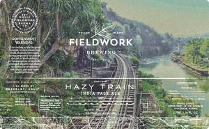 Fieldwork Brewing Co. Hazy Train India Pale Ale