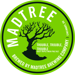 Madtree Brewing Co Trouble, Trouble, Trouble