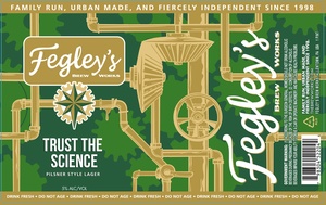 Fegley's Brew Works Trust The Science
