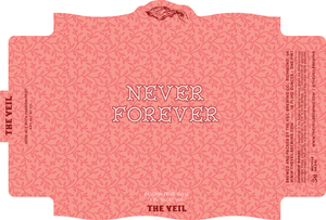 The Veil Brewing Co. Never Forever