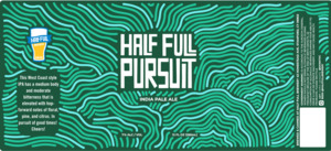 Half Full Brewery Pursuit India Pale Ale April 2023