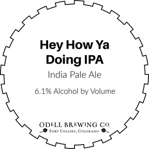 Odell Brewing Co. Hey How Ya Doing IPA