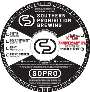 Southern Prohibition Brewing 10 Year Anniversary IPA