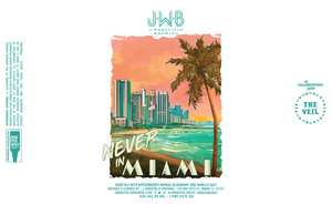 J. Wakefield Brewing Never In Miami