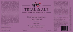 Trial & Ale Brewing Company Swimming Against The Currant April 2023