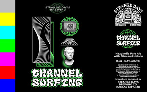 Strange Days Brewing Company Channel Surfing Hazy India Pale Ale