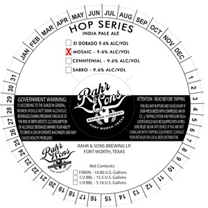 Rahr & Sons Brewing LP. Mosaic India Pale Ale April 2023