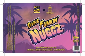 450 North Brewing Co. Divine Funkin' Nuggz April 2023