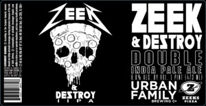 Urban Family Brewing Co. Zeek & Destroy April 2023