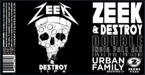 Urban Family Brewing Co. Zeek & Destroy