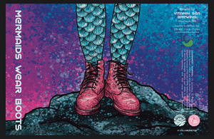 Vitamin Sea Brewing Mermaids Wear Boots