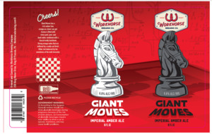 Workhorse Brewing Co. Giant Moves Imperial Amber Ale April 2023