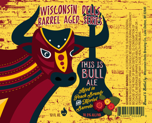 Wisconsin Dells Brewing Co. This Is Bull Ale April 2023