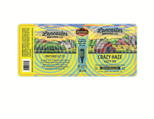 Lancaster Brewing Company Crazy Haze Hazy IPA April 2023