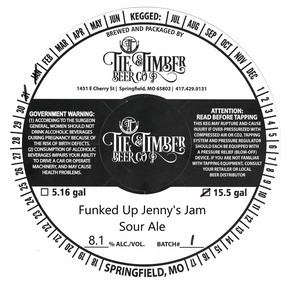 Tie & Timber Beer Co. Funked Up Jenny's Jam Sour Ale April 2023