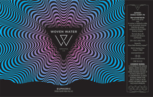 Woven Water Brewing Company Euphoric Blurry Double India Pale Ale April 2023
