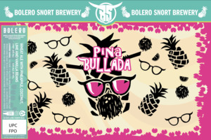 Bolero Snort Brewery Pina Bullada April 2023