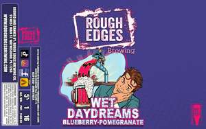 Rough Edges Brewing Wet Daydreams