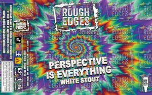 Rough Edges Brewing Perspective Is Everything April 2023