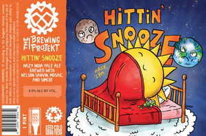 The Brewing Projekt Hittin' Snooze April 2023