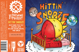 The Brewing Projekt Hittin' Snooze