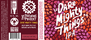 The Brewing Projekt Dare Mighty Things Mosaic April 2023