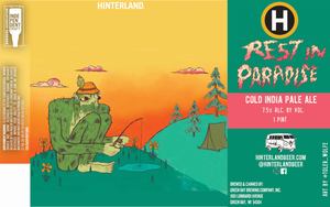 Hinterland Rest In Paradise Cold India Pale Ale April 2023