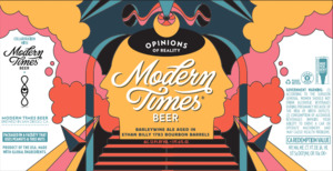 Modern Times Beer Opinions Of Reality Aged In Ethan Billy Barrels April 2023