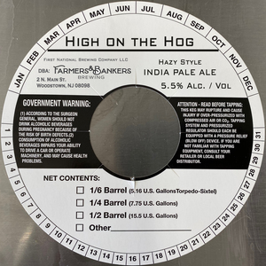 Farmers & Bankers Brewing High On The Hog, Hazy Style India Pale Ale April 2023