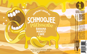Imprint Beer Co. Schmoojee PÂtisseree Banana Mango Cake