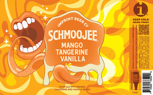 Imprint Beer Co. Schmoojee Mango Tangerine Vanilla