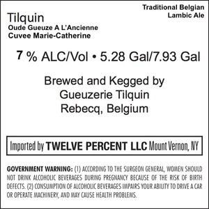 Tilquin Oude Gueuze A L'ancienne Cuvee Marie-catherine April 2023