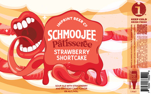 Imprint Beer Co. Schmoojee PÂtisseree Strawberry Shortcake