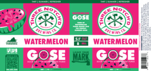 Three Notch'd Brewing Co. Watermelon Gose April 2023