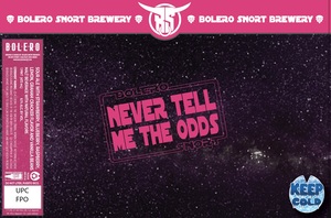 Bolero Snort Brewery Never Tell Me The Odds April 2023