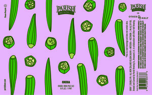 Parish Brewing Co. Okra