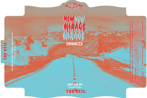 The Veil Brewing Co. New New Mirage Mirage Enhanced