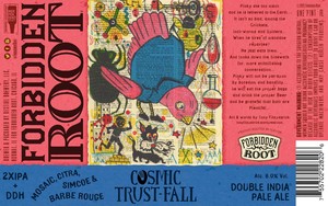 Forbidden Root Cosmic Trust Fall