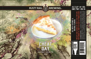 Rusty Rail Brewing Cheat Day - Coconut Cream Pie Sour May 2023